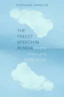 Sandler, Stephanie: The Freest Speech In Russia 1