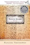Trethewey, Natasha: Native Guard 1