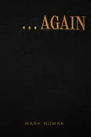 Nowak, Mark: . . . Again 1