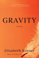 Rosner, Elizabeth: Gravity 1