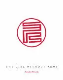 Shimoda, Brandon: The Girl Without Arms 1