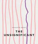 Reddy, Srikanth: The Unsignificant 1