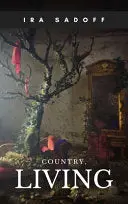Sadoff, Ira: Country, Living 1
