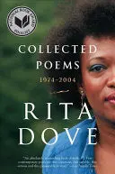 Dove, Rita: Collected Poems: 1974-2004 1