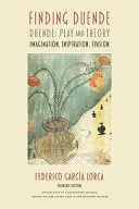 García Lorca, Federico: Finding Duende 1