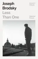 Brodsky, Joseph: Less Than One: Selected Essays 1