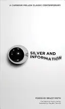 Smith, Bruce: Silver And Information 1