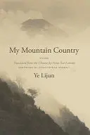 Ye, Lijun: My Mountain Country 1