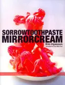 Kim, Hyesoon: Sorrowtoothpaste Mirrorcream 1