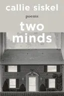 Siskel, Callie: Two Minds 1
