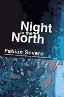 Severo, Fabián: Night In The North 1