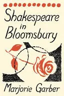 Garber, Marjorie: Shakespeare In Bloomsbury 1