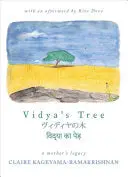 Kageyama-Ramakrishnan, Claire: Vidya's Tree 1