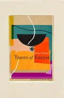 Mersal, Iman / Moger, Robin (Tr.): Traces Of Enayat 1