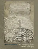 Turovskaya, Genya: The Breathing Body Of This Thought 1