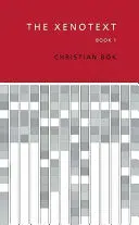 Bök, Christian: The Xenotext: Book 1 1