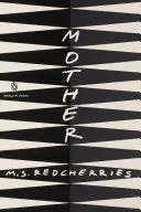 Redcherries, M.S.: Mother 1