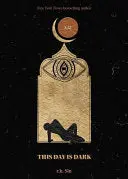 Sin, R.H.: This Day Is Dark 1