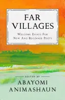 Animashaun, Abayomi: Far Villages: Welcome Essays For New & Beginner Poets 1