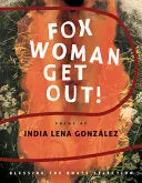 González, India Lena: Fox Woman Get Out! 1