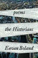 Boland, Eavan: The Historians (Hb) 1