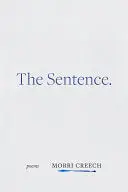 Creech, Morri: The Sentence 1
