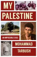 Tarbush, Mohammad: My Palestine (Hb) 1