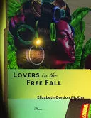 Mckim, Elizabeth Gordon: Lovers In The Free Fall 1