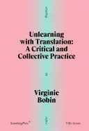 Bobin, Virginie: Unlearning With Translation 1
