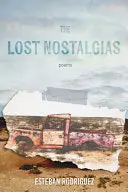 Rodriguez, Esteban: The Lost Nostalgias 1