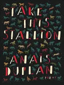 Duplan, Anaïs: Take This Stallion 1