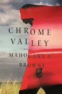 Browne, Mahogany L.: Chrome Valley 1