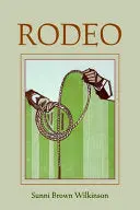 Wilkinson, Sunni Brown: Rodeo 1