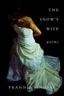 Lindsay, Frannie: The Snow's Wife 1