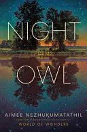 Nezhukumatathil, Aimee: Night Owl (Hb) 1