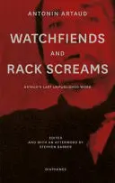 Artaud, Antonin: Watchfiends And Rack Screams 1