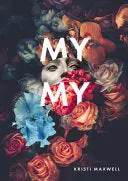 Maxwell, Kristi: My My 1