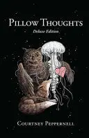 Peppernell, Courtney: Pillow Thoughts 1