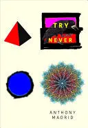 Madrid, Anthony: Try Never 1