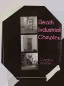Wuehle, Candice: Death Industrial Complex 1
