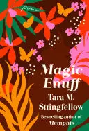 Stringfellow, Tara M.: Magic Enuff 1