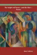Lederer, Katy: The Bright Red Horse–And The Blue– 1