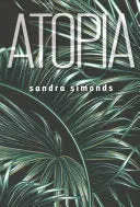 Simonds, Sandra: Atopia 1