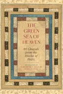 Hafiz / Gray, Elizabeth T & Anvar, Iraj (Trs.): The Green Sea Of Heaven 1