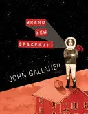 Gallaher, John: Brand New Spacesuit 1