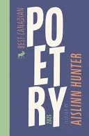 Hunter, Aislinn & Lahey, Anita (Eds): Best Canadian Poetry 2025 1