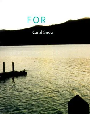 Snow, Carol: For [Used Paperback] 1