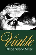 Miller, Chloe Yelena: Viable 1