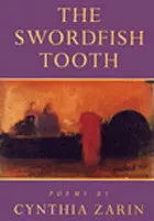 Zarin, Cynthia: The Swordfish Tooth [Used Paperback] 1