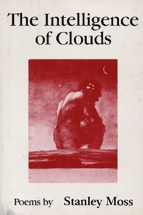 Moss, Stanley: The Intelligence Of Clouds [Used Paperback] 1